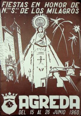 FIESTAS EN HONOR DE NTRA. SRA. DE LOS MILAGROS. AGREDA del 15 al 26 de Junio de 1960